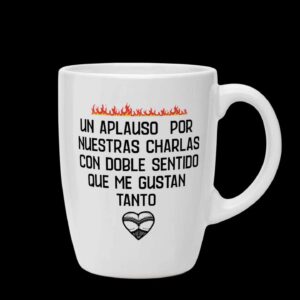 taza "charlas con doble sentido" tz344