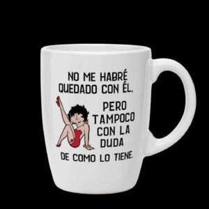 taza "no me quedé con la duda" tz345